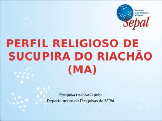 Perfil Religioso de Sucupira do Riachão.pptx