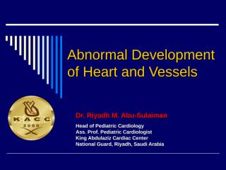 abnormal development of heart and vessels-dr.abu-sulaiman 2010.ppt