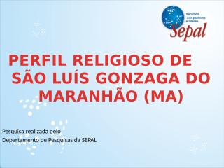 Perfil Religioso de São Luís Gonzaga do Maranhão.pptx