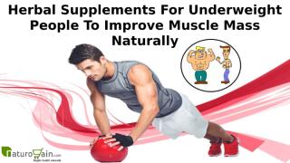 Herbal Supplements For Underweight People To Improve Muscle Mass Naturally.pptx